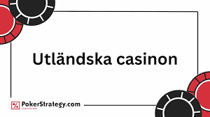 Utländska Casino En Djupgående Guide 547501971