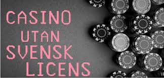 Utländska Casino Utan Svensk Licens En Omfattande Guide -486312700