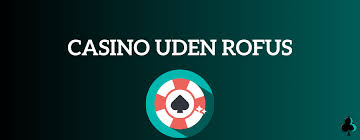 Bedste Online Casino Uden ROFUS - Spil Sikkert og Sjovt